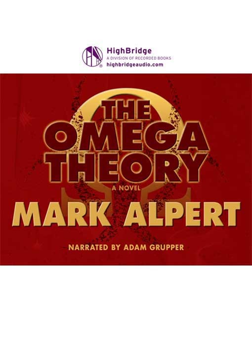 Title details for The Omega Theory by Mark Alpert - Available